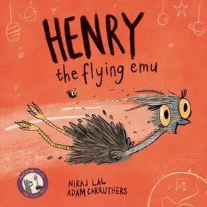 USED-Henry the Flying Emu by Adam Carruthers (Hardcover)