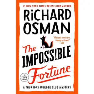 The Impossible Fortune: A Thursday m*rd*r Club Mystery -- Richard Osman - Paperback