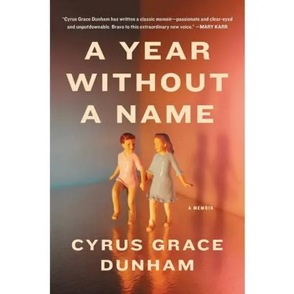 USED Book - A Year Without a Name: A Memoir by Dunham, Cyrus (Hardcover) - english
