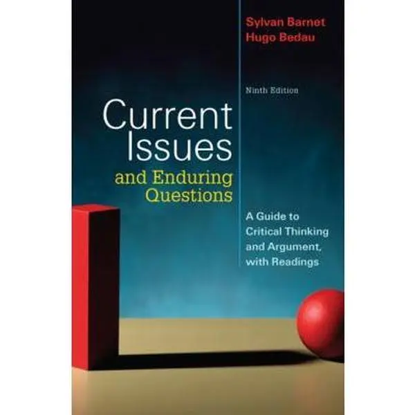 USED Book - Current Issues and Enduring Questions: A Guide to Critical Thinking and Argument, with Readings by Sylvan Barnet (Paperback) - english