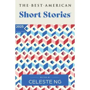 The Best American Short Stories 2025 -- Celeste Ng - Paperback