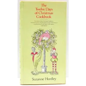 USED-The Twelve Days of Christmas Cookbook by W. Alderson (Hardcover)