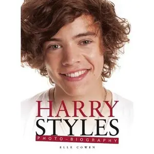 USED-Harry Styles Photo-Biography by Cowen, Elle (Paperback)