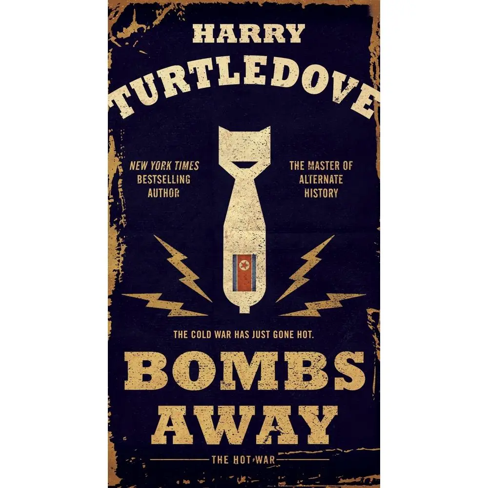 USED-Bombs Away: The Hot War by Turtledove, Harry (Paperback)