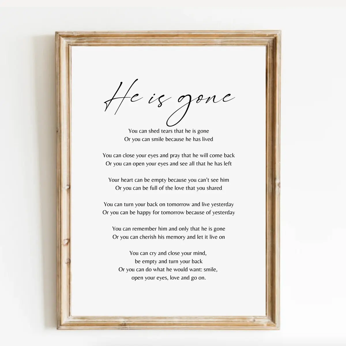 Sympathy Gift, He Is Gone Harkins Printable Poem, a Letter from Heaven, Grief Quote, Unframed, Room Decor, Bereavement Messages