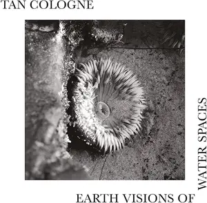 Tan Cologne - Earth Visions Of Water Spaces  [VINYL RECORD - LP]