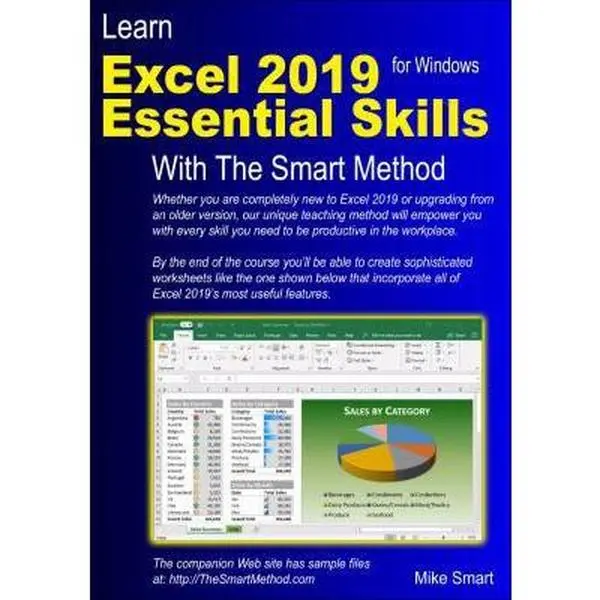 USED Book - Learn Excel 2019 Essential Skills with The Smart Method: Tutorial for self-instruction to beginner and intermediate level by Smart, Mike (Paperback) - english