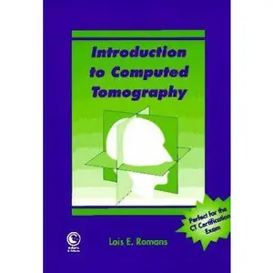 USED-Introduction to Computed Tomography by Lois E. Romans (Paperback)