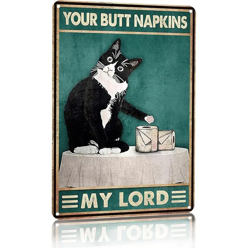 Funny Cat Bathroom Toilet Decor Sign Tuxedo Cat Your Butt Napkin My Lord Lady Tin Sign for Cat Lovers Gift 8x12 Inch
