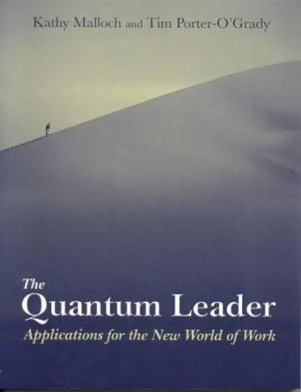USED-The Quantum Leader: Applications for the New World of Work by Malloch, Kathy (Paperback)