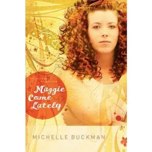 USED-Maggie Come Lately (The Pathway Collection #1) by Michelle Buckman (Paperback)