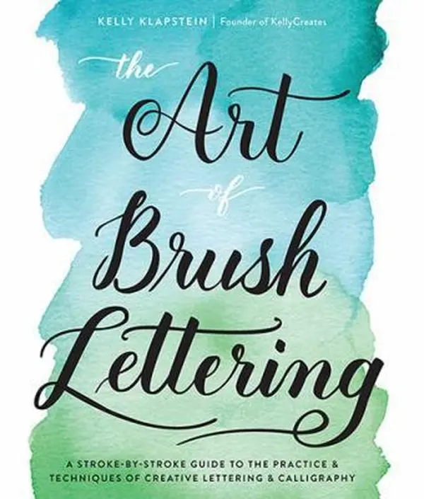 USED Book - The Art of Brush Lettering: A Stroke-By-Stroke Guide to the Practice and Techniques of Creative Lettering and Calligraphy by Klapstein, Kelly (Paperback) - english