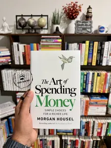 The Art of Spending Money: Simple Choices for a Richer Life