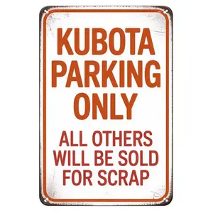 Kubota Parking Only Tin Sign Vintage Funny Tractor Parking Metal Sign for Garden & Yard Bar, Porch, Garage Home Decor 8 X 12 In, Easy to Hang Style