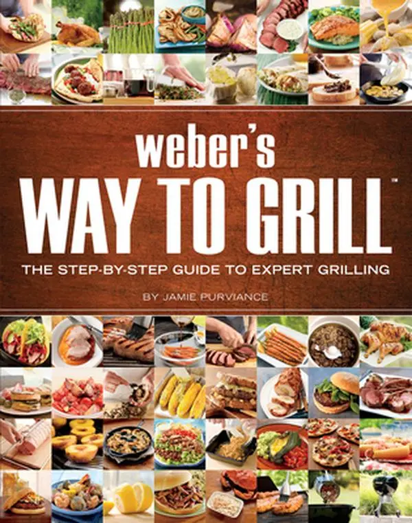 Used Book - Weber's Way to Grill: The Step-By-Step Expert Grilling Guide with Beef & Steak Recipes for Outdoor Cooking by Jamie Purviance (Soft Cover, English), Purviance, Jamie