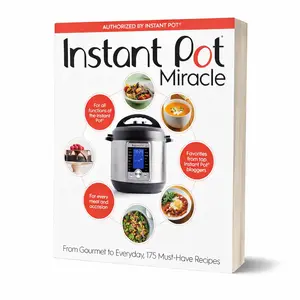 [BOOK/LIBRO] Instant Pot Miracle: From Gourmet to Everyday, 175 Must-Have Recipes -- The Editors at Houghton Mifflin Har, Paperback