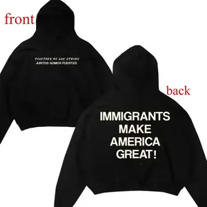 Immigrants Make America Great T-Shirt Hoodie Bilingual Together We Are Strong Social Justice Equality Streetwear Vintage Graphic Made In USA For Women For Men [Lolly & Lace 180G/230G 100% cotton short-sleeve/hoodie, soft and comfortable]