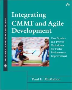 USED-Integrating CMMI and Agile Development: Case Studies and Proven Techniques for Faster Performance Improvement by McMahon, Paul (Paperback)