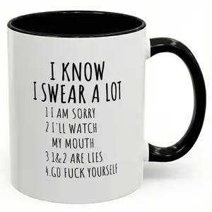 I Know I Swear A Lot Mug, Funny Sarcastic Coffee Mug, Adult Humor Ceramic Cup, Coworker Friend Gag Gift, Novelty Desk Drinkware For Home Office, 11 Oz 15 Oz