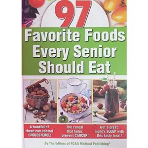USED-Favorite Foods Every Senior Should Eat (green band edition) by Editors of FC&A Medical Publishing (Hardcover)