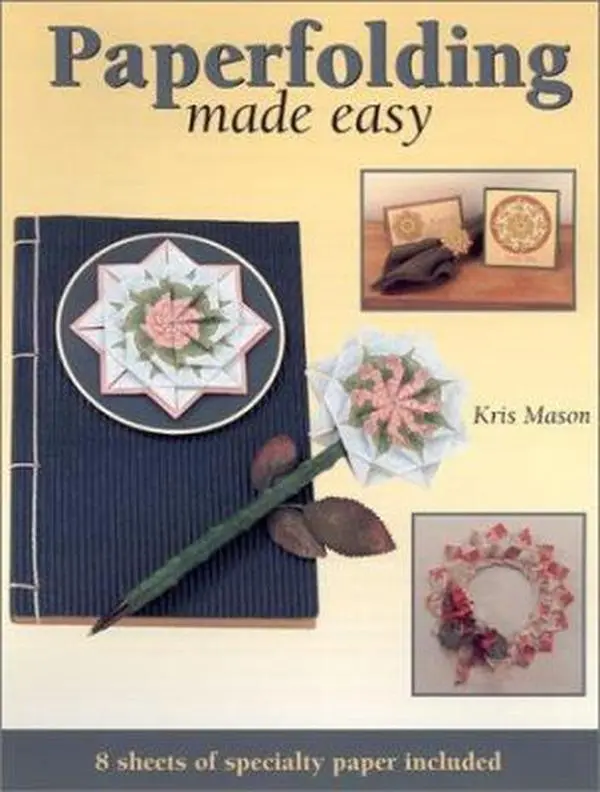 Used Paperback Book - Paper Folding Made Easy by Kris Mason (English) - Literature & Art Creative Ideas Resource for Greeting Cards, Ornaments, Scrapbook Page Embellishments, Frames