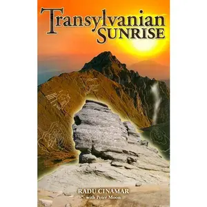 Transylvanian Sunrise -- Radu Cinamar - Paperback