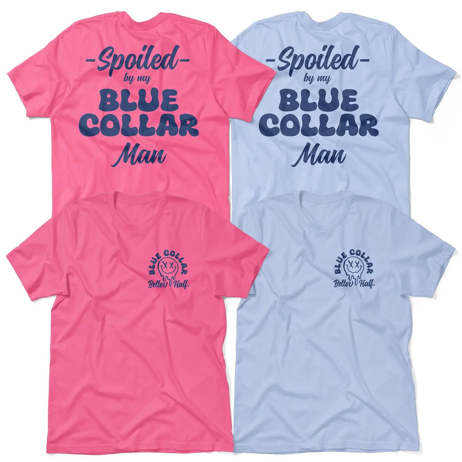 Spoiled Blue Collar Man Fitted T-Shirt - Classic Female T-Shirt for Casual Occasions Comfortable Summer Summer Top Womenswear Clothing Day Jeans Light