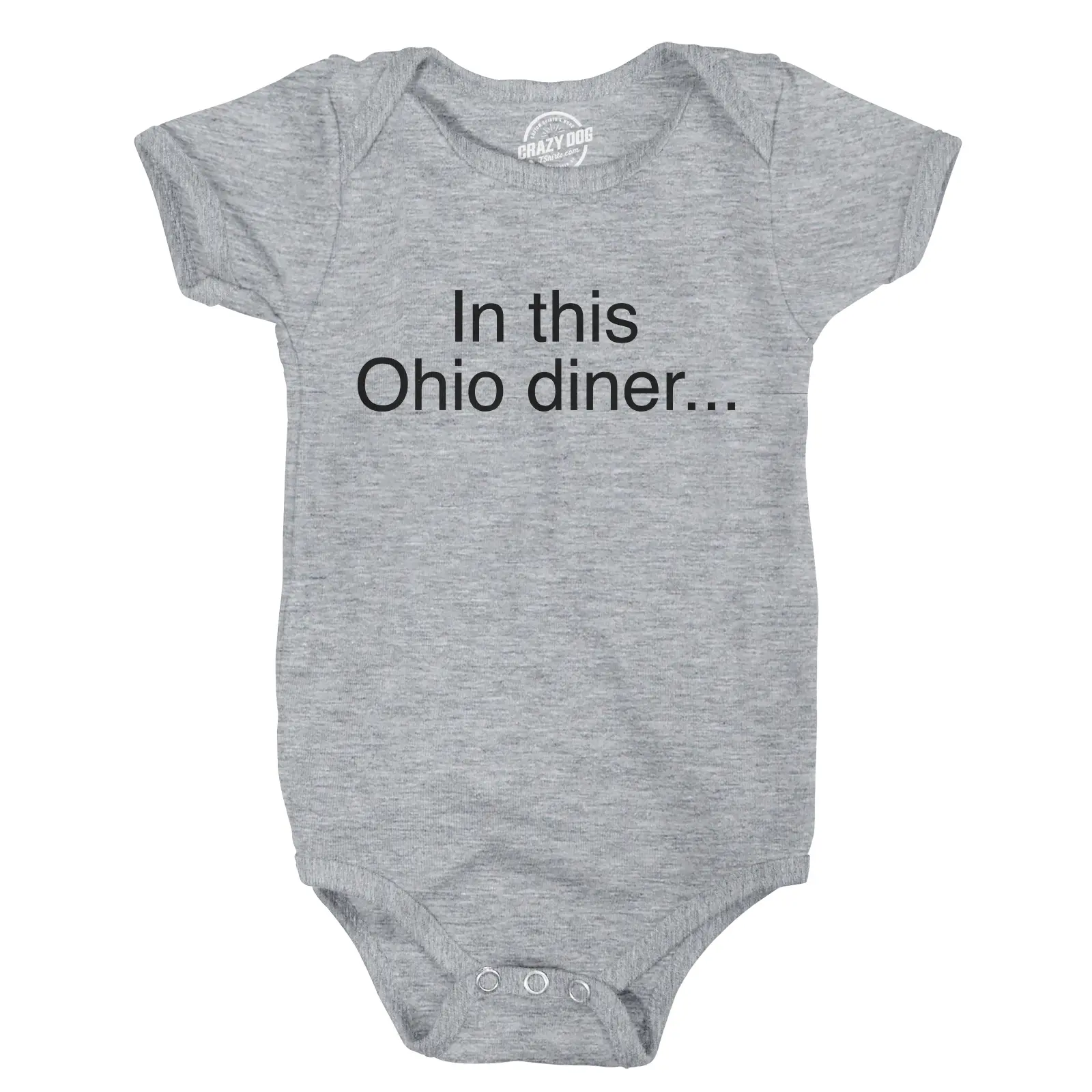 In This Ohio Diner Baby Bodysuit Funny Pitchbot Internet Novelty Jumper for Infants Funny Baby Onesies Meme Clothes for Baby Funny Sarcastic Onesie Novelty Onesie Light Grey