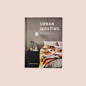 Urban Quilting: Quilt Patterns for the Modern-Day Home