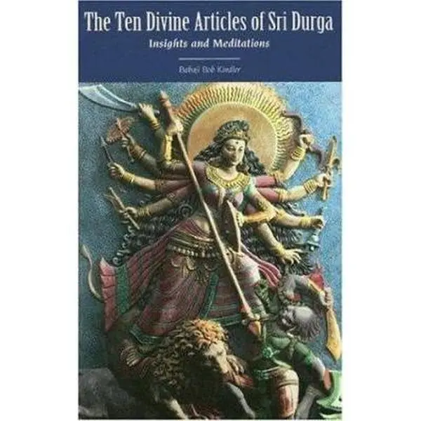 USED Book - The Ten Divine Articles of Sri Durga: Insights and Meditations by Babaji Bob Kindler (Paperback) - english