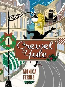 USED-Crewel Yule: A Needlecraft Mystery by Monica Ferris (Paperback)