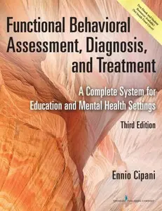 USED-Functional Behavioral Assessment, Diagnosis, and Treatment: A Complete System for Education and Mental Health Settings by Cipani, Ennio (Paperback)