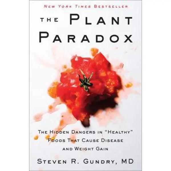 USED Book - The Plant Paradox: The Hidden Dangers in Healthy Foods That Cause Disease and Weight Gain by Gundry MD, Steven R. (Hardcover) - english