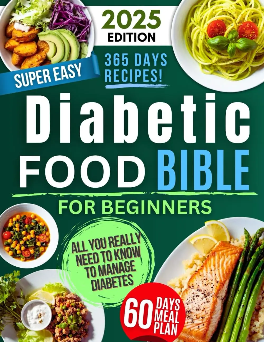 The Diabetic Food Bible - The Complete Low-GI Nutrition Guide: What You Really Need to Know to Balance Blood Sugar, Manage Prediabetes and Type 2 Diabetes, Keeping the Food you Love Paperbac