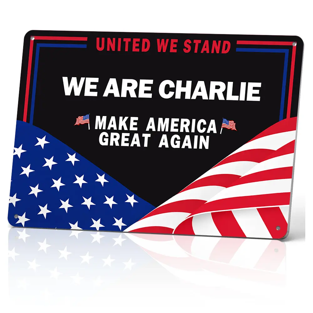 8x12 in Rectangle American Retro Art Deco Aluminium Metal Plaque Sign - United We Stand, We Are Charlie, MAGA Patriotic Political Wall Decor - Entryway Home Supply - Gift for Supporters