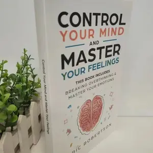 Eric Robertson - Control Your Mind and Master Your Feelings: Take Charge of Your Emotions & Thoughts