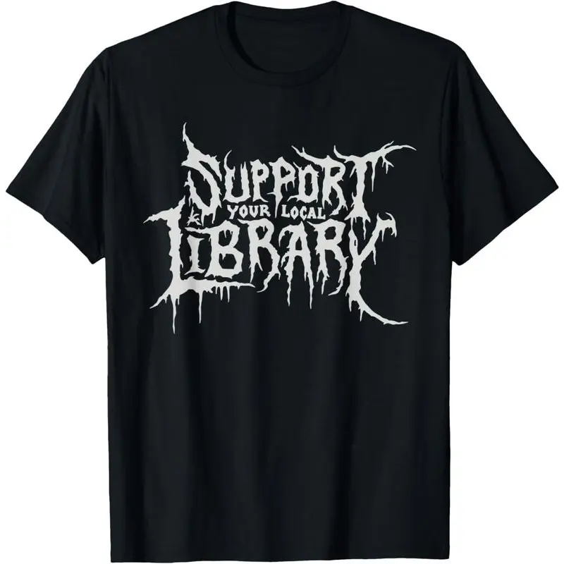 cotton Death Gothic Print Support Your Local Library Style Lovers T-Shirt Menswear Top Vintage Distressed