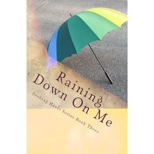 USED-Raining Down On Me (Seeking Heart Teen Series) by Melanie Wilber (Paperback)