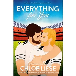 Everything for You -- Chloe Liese, Paperback