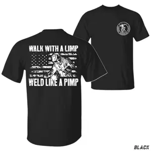 Menswear Cotton Short-Sleeves Stylish Welding Graphic T-Shirt - "Walk with a Limp, Weld Like a Pimp" Funny Patriotic Welder Tee, Unisex Fit Crewneck, Casual Top, Gift for Blue Collar Workers