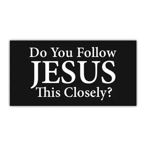 Do You Follow Jesus This Close Bumper Sticker – Christian Tailgate Decal, Funny Religious Vinyl Car Sticker for Trucks, Vans, or Windows FQ5