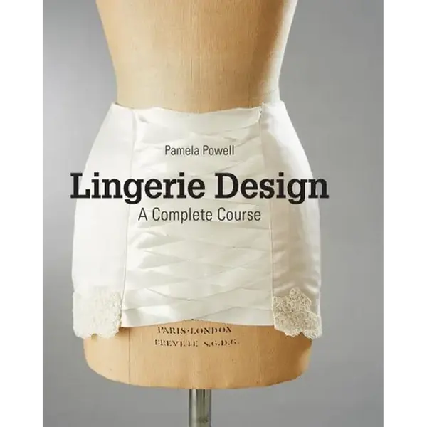 Lingerie Design: A Complete Course - Paperback