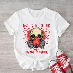 Love Is In The Air Try Not To Breathe Shirt, Sarcastic Anti Love T-shirt, Humorous Single Friend Tee, Anti Couple T-shirt, Funny Valentine's Day Skull Shirt