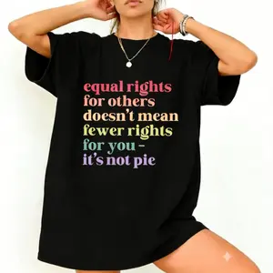 Equal Rights Graphic Tee - Unisex Cotton T-Shirt with Bold Slogan "Equal Rights for Others Doesn't Mean Fewer Rights for You" - Perfect Gift for Easter, Mother's Day, St. Patrick's Day, and More, Civil Rights Shirts