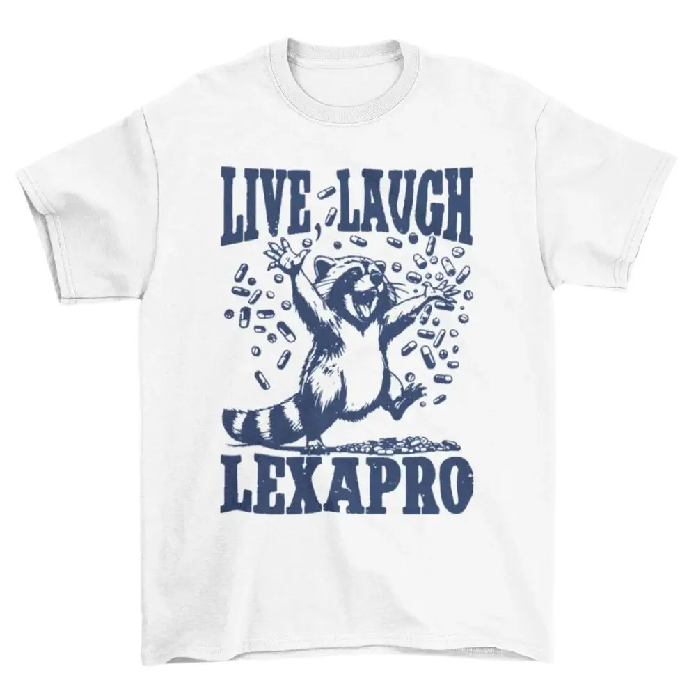 Live Laugh Lexapro T-Shirt, Funny Raccoon Shirt, Meme Graphic Tee, Funny Gag Gift, Meme Shirt, Funny Y2K Shirt, Gift For Men and Women Menswear Top