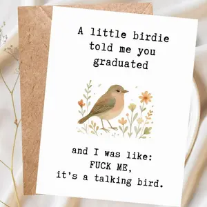Funny Graduation Greeting Card with Envelope, Sarcastic Congrats Card, Cheeky Greeting Card for Friend, Him or Her, Humorous Graduation Card, Bird Card