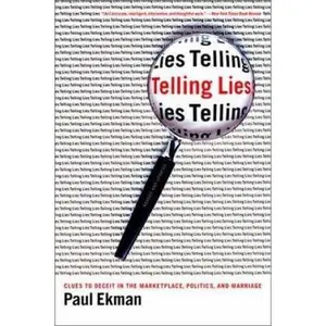 USED-Telling Lies: Clues to Deceit in the Marketplace, Politics, and Marriage, Third Edition by Paul Ekman (Paperback)