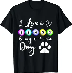 100% Cotton Bingo for Women I love Bingo and my Dog Gift T-Shirt