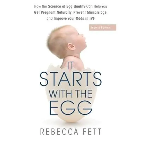 USED Book - It Starts with the Egg: How the Science of Egg Quality Can Help You Get Pregnant Naturally, Prevent Miscarriage, and Improve Your Odds in IVF by Fett, Rebecca (Paperback) - english