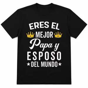Best Dad & Husband Crown Graphic Short Sleeve Tee, Eres El Mejor Papa Y Esposo Del Mundo Spanish Quote Crew Neck T-Shirt, Father Son High School Graduation Casual Tops, Unique Father's Day Gifts & Gift Ideas for Men